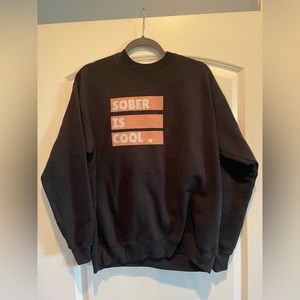 Black sweatshirt “Sober is Cool”